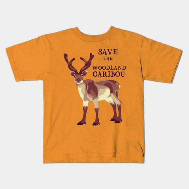 Save The Woodland Caribou Kids T-Shirt by Slightly Unhinged